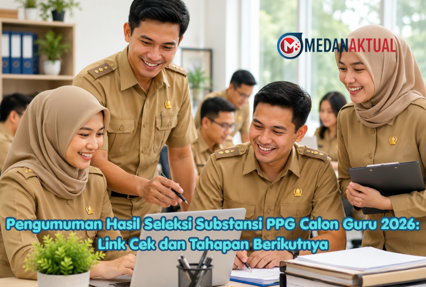 Pengumuman Hasil Seleksi Substansi PPG Calon Guru 2026: Link Cek dan Tahapan Berikutnya
