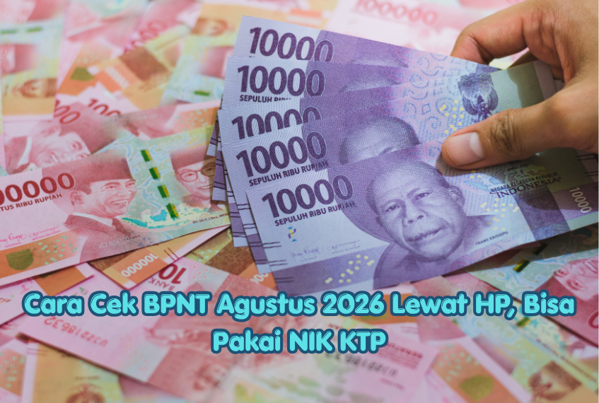 Cara Cek BPNT Agustus 2026 Lewat HP, Bisa Pakai NIK KTP