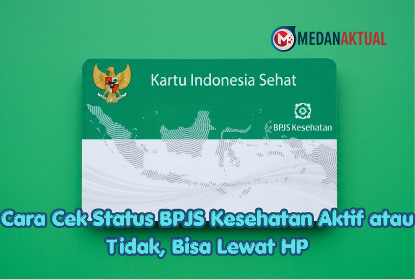 Cara Cek Status BPJS Kesehatan Aktif atau Tidak, Bisa Lewat HP