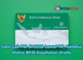 Cara Cek PBI JK 2026 Lewat HP, Ketahui Status BPJS Kesehatan Gratis