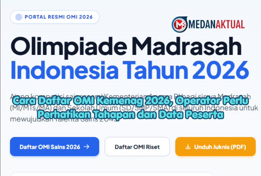 Cara Daftar OMI Kemenag 2026, Operator Perlu Perhatikan Tahapan dan Data Peserta