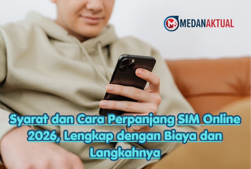 Syarat dan Cara Perpanjang SIM Online 2026, Lengkap dengan Biaya dan Langkahnya
