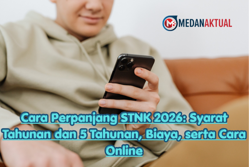 Cara Perpanjang STNK 2026: Syarat Tahunan dan 5 Tahunan, Biaya, serta Cara Online
