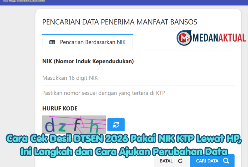 Cara Cek Desil DTSEN 2026 Pakai NIK KTP Lewat HP, Ini Langkah dan Cara Ajukan Perubahan Data