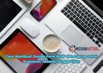 Cara Membuat Google Form di HP dan Laptop untuk Kuesioner, Absensi, hingga Ujian