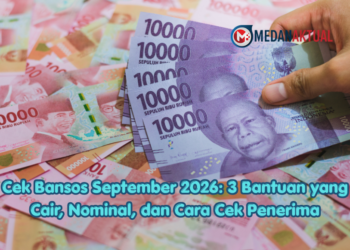 Cek Bansos September 2026: 3 Bantuan yang Cair, Nominal, dan Cara Cek Penerima
