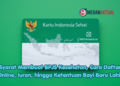 Syarat Membuat BPJS Kesehatan, Cara Daftar Online, Iuran, hingga Ketentuan Bayi Baru Lahir