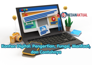 Konten Digital: Pengertian, Fungsi, Manfaat, dan Contohnya