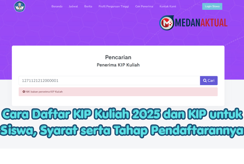 Cara Daftar KIP Kuliah 2025 dan KIP untuk Siswa, Syarat serta Tahap Pendaftarannya