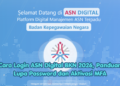 Cara Login ASN Digital BKN 2026, Panduan Lupa Password dan Aktivasi MFA