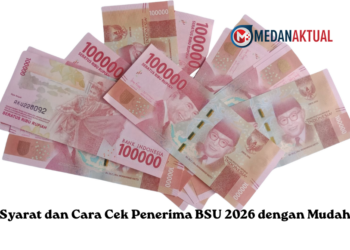 Syarat dan Cara Cek Penerima BSU 2026 dengan Mudah