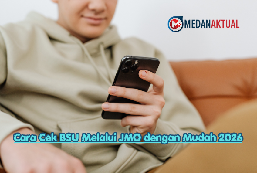 Cara Cek BSU Melalui JMO dengan Mudah 2026