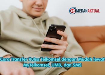 Cara Transfer Pulsa Telkomsel dengan Mudah lewat MyTelkomsel, UMB, dan SMS