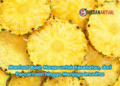 Manfaat Buah Nanas untuk Kesehatan, dari Pencernaan hingga Menjaga Imunitas