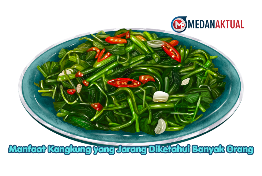 Manfaat Kangkung yang Jarang Diketahui Banyak Orang