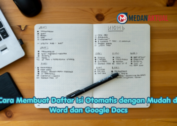 Cara Membuat Daftar Isi Otomatis dengan Mudah di Word dan Google Docs